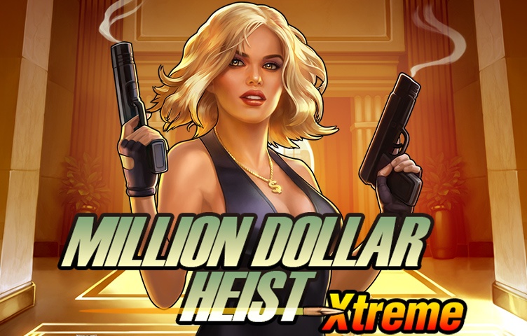Million Dollar Heist Xtreme
