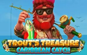 Trout’s Treasure – Caribbean Catch