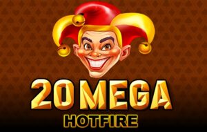 20 Mega Hotfire