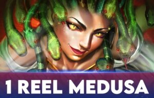 1 Reel – Medusa
