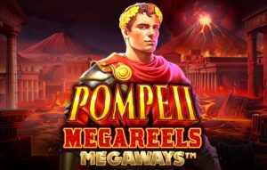 Pompeii Megareels Megaways