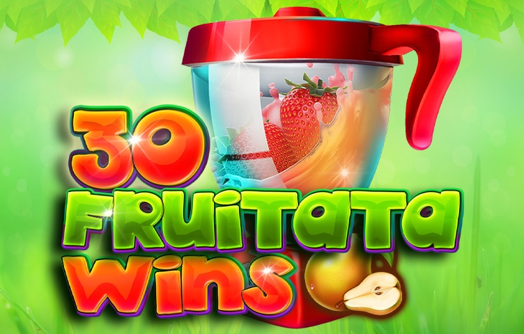30 Fruitata Wins