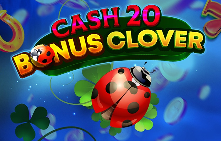 Cash 20 Bonus Clover