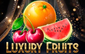 Luxury Fruits