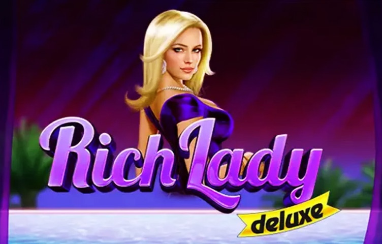 Rich Lady Deluxe