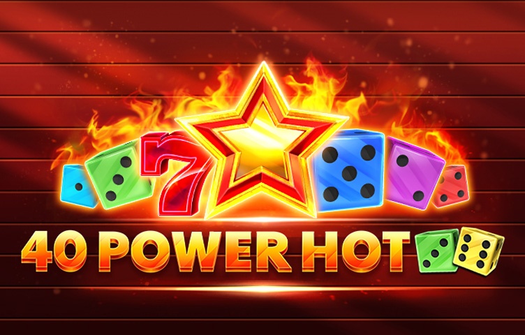 40 Power Hot Dice
