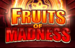 Fruits of Madness