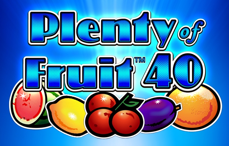 Plenty of Fruit 40