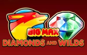 Big Max Diamonds and Wilds