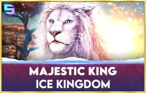 Majestic King – Ice Kingdom