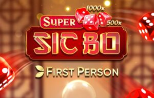 First Person Super Sic Bo