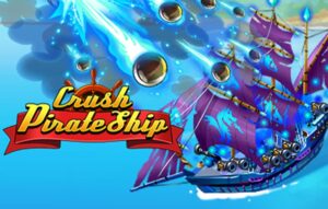 Crush Pirate Ship