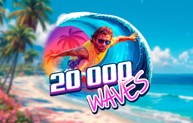 20 000 WAVES
