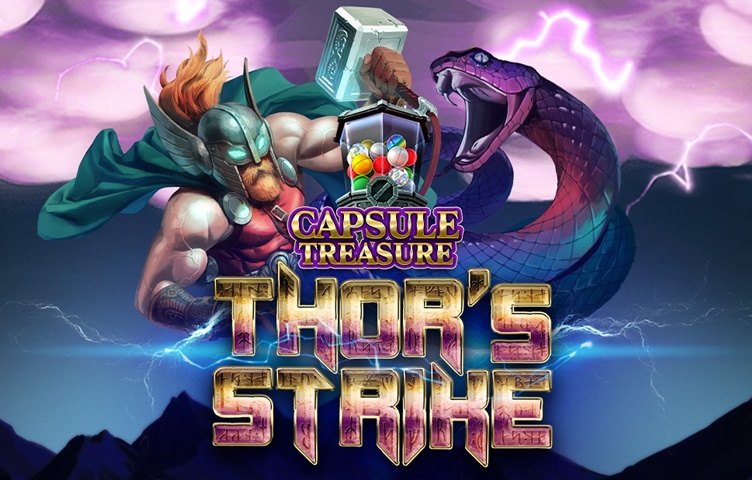 Capsule Treasure Thor’s Strike