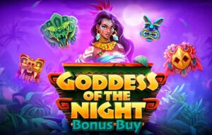 Goddess of the Night Bonus Buy