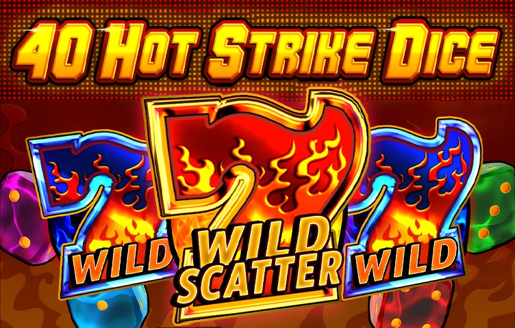 40 Hot Strike Dice