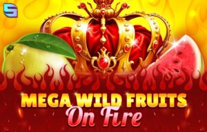 Mega Wild Fruits – On Fire