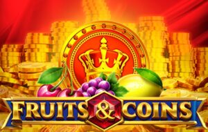 Fruits and Coins