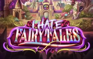 I Hate Fairytales