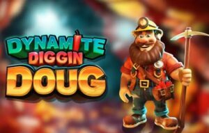 Dynamite Diggin Doug