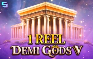 1 Reel – Demi Gods V